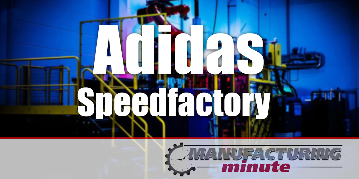 Adidas Testing Factory Manufacturing Minute: Adidas’s Speedfactory — A Glimpse Into The Future ...