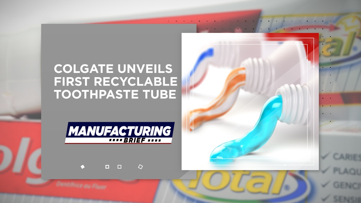 Colgate Unveils First Recyclable Toothpaste Tube | Manufacturing.net