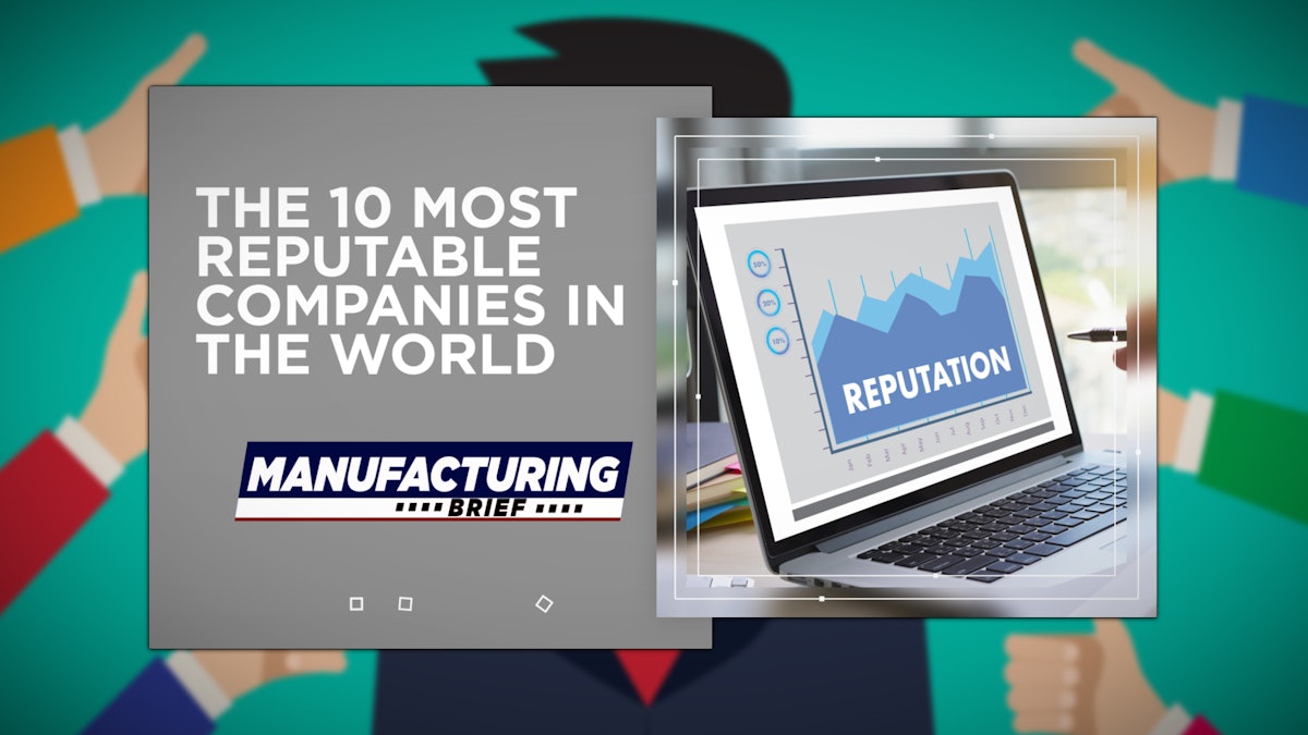 the-10-most-reputable-companies-in-the-world-manufacturing