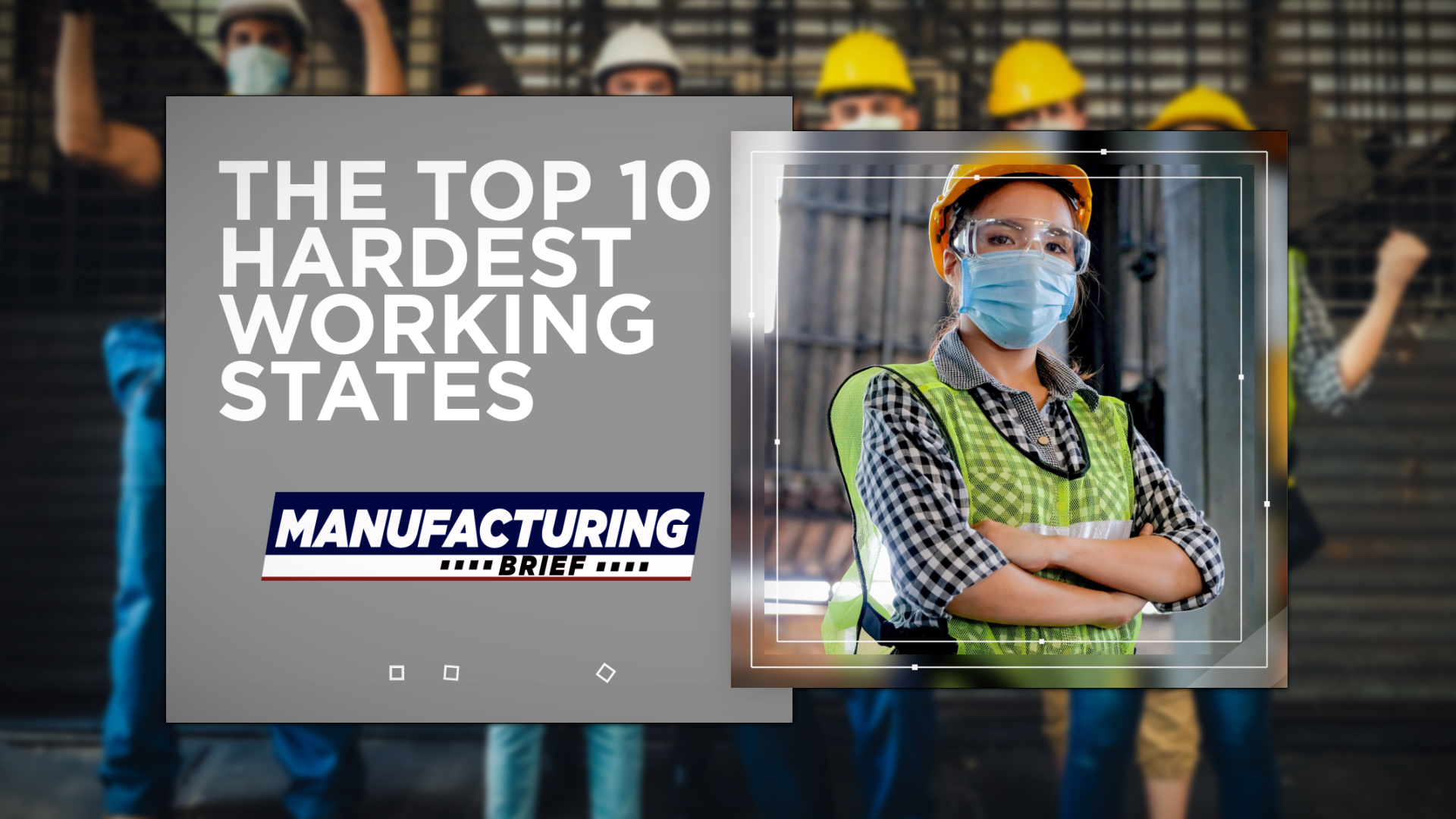 The Top 10 HardestWorking States