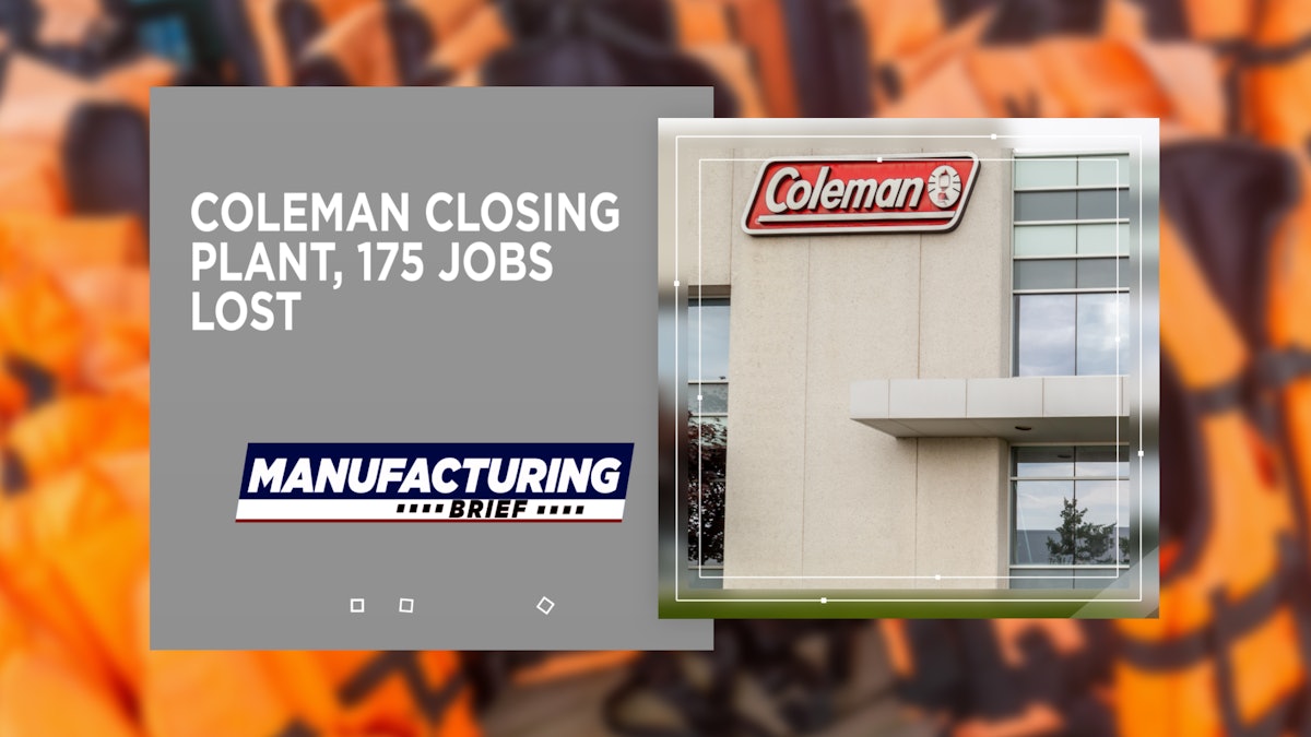 Coleman Closing Plant, 175 Jobs Lost