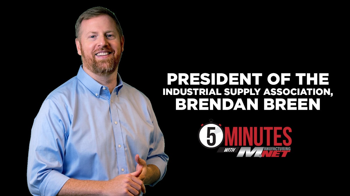 5 Minutes with MNET: Industrial Supply Association, Brendan Breen