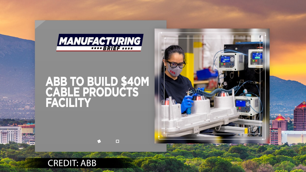 ABB to Build $40M Cable Products Facility